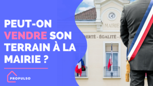 Lire la suite à propos de l’article Peut-on vendre son terrain à la mairie ?