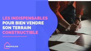 Lire la suite à propos de l’article Bien vendre un terrain constructible : les points indispensables